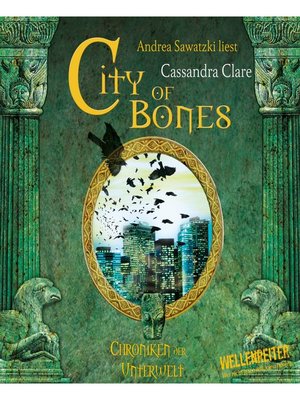 cover image of City of Bones--City of Bones--Chroniken der Unterwelt 1